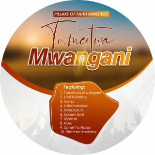 Tumeitwa Mwangani