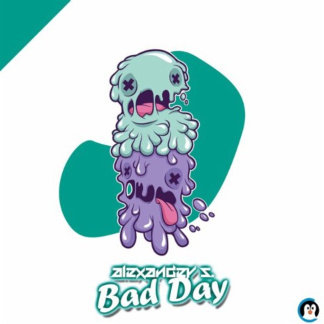 Bad Day | Boomplay Music