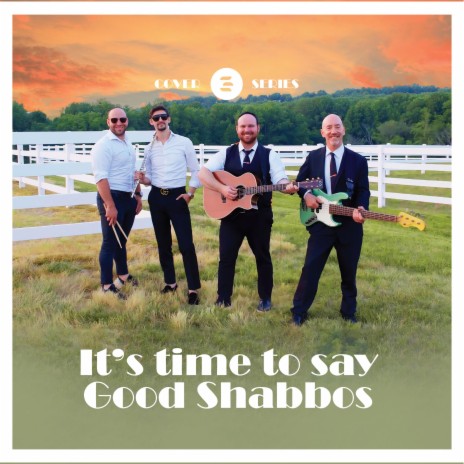 It's time to say Good Shabbos | Boomplay Music