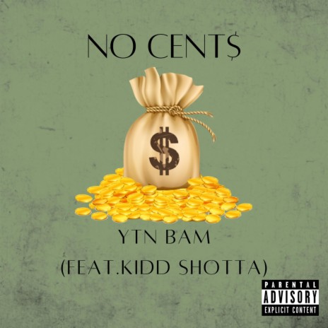 No Cents (feat. KIDD SHOTTA)