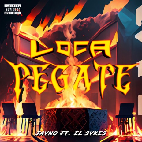 Loca pegate ft. El sykes | Boomplay Music