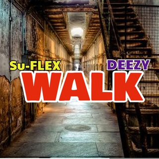 Walk (introducing Deezy)