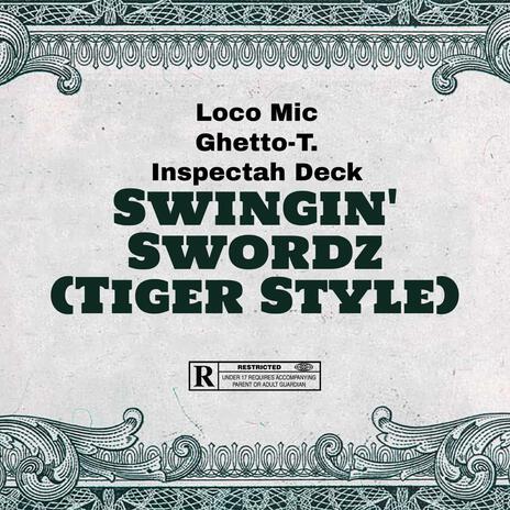 Swingin' Swordz ft. Ghetto-T. & Inspectah Deck