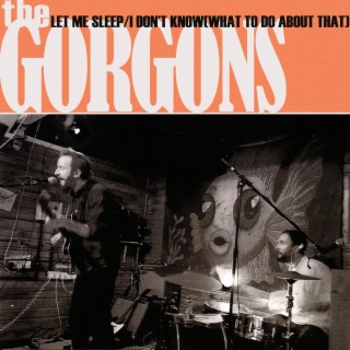 Music  The Gorgons