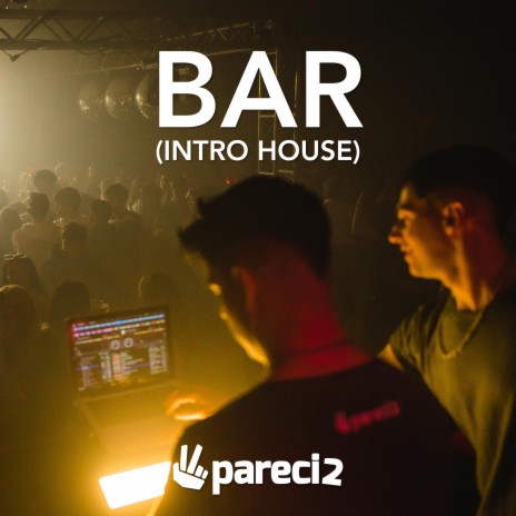 Bar (Intro House) | Boomplay Music