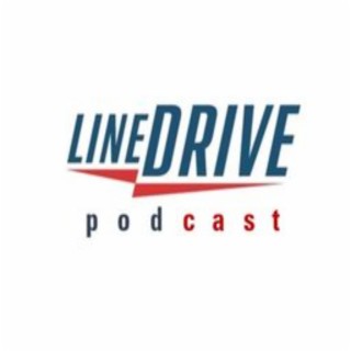 The Line Drive Podcast
