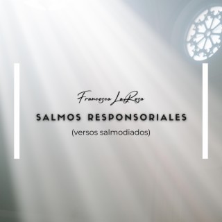 Salmo 147: Bendito sea el Señor (versos salmodiados)