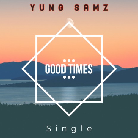 Good Times | Boomplay Music