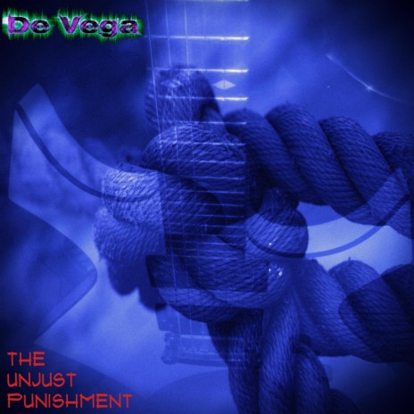 The Unjust Punishment | Boomplay Music