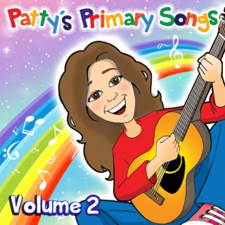 Patty's Primary Songs