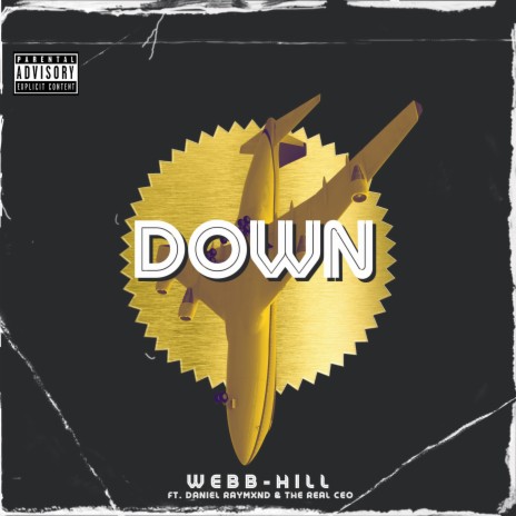 Down ft. Daniel Raymxnd & The Real CEO | Boomplay Music