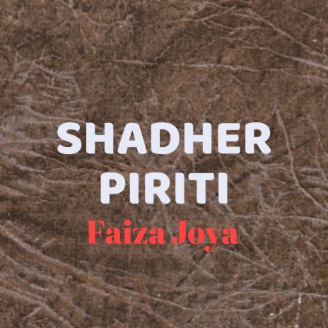Shadher Piriti | Boomplay Music