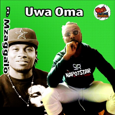 Uwa Oma (feat. Mzaggalo) | Boomplay Music