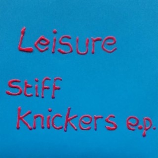 Stiff Knickers EP