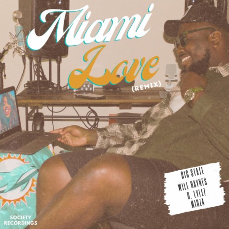 Miami Love (feat. Will Haynes, D. Lylez & Mirza) (Remix) | Boomplay Music