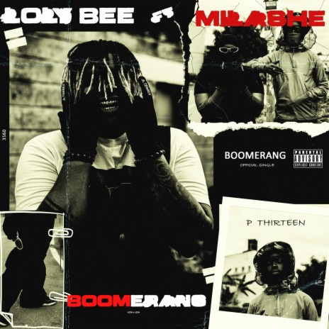 Boomerang ft. MILASHE P13 | Boomplay Music