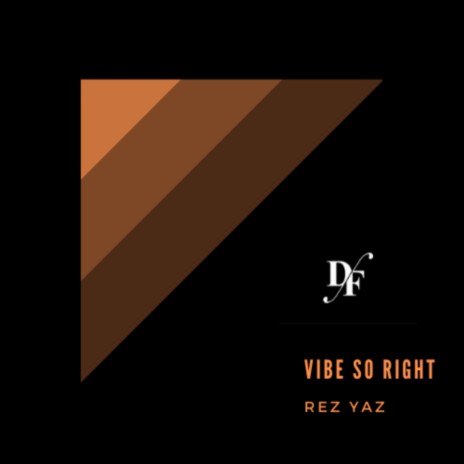 Vibe So Right (original Mix)