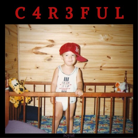 Careful | Boomplay Music