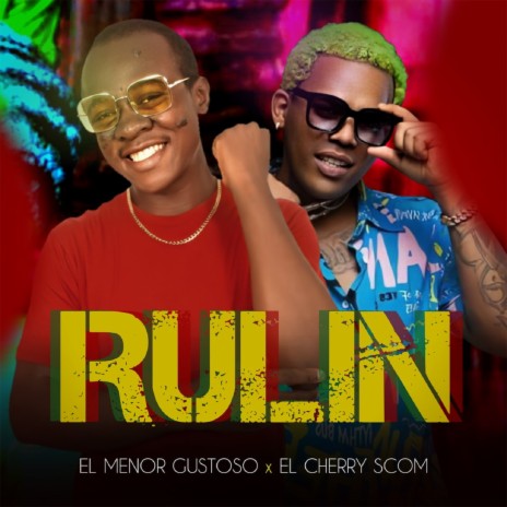 Rulin ft. El Menor Gustoso | Boomplay Music