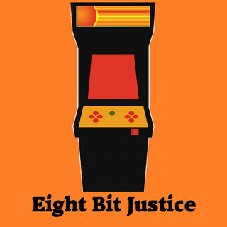 Eight Bit Justice