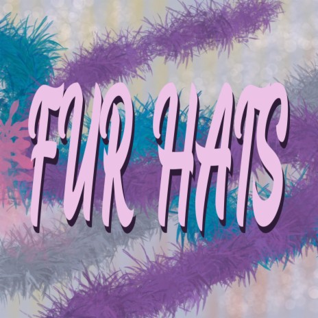 Fur Hats | Boomplay Music