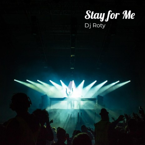 Stay for Me ft. El Crown | Boomplay Music