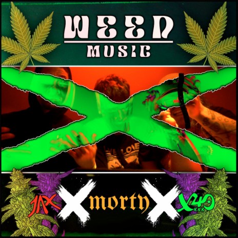 Weed & Music ft. JAX & Morty | Boomplay Music