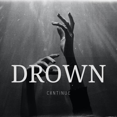 Drown | Boomplay Music