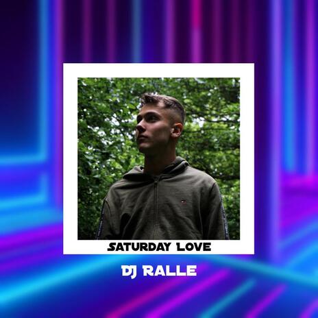 Saturday Love | Boomplay Music