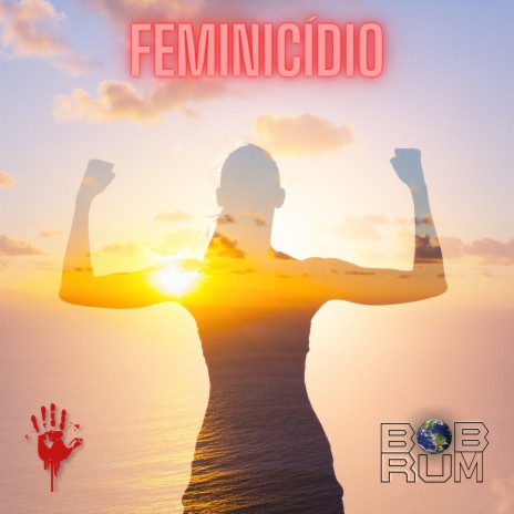 Feminicídio | Boomplay Music