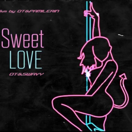 Sweet love ft. Swavy | Boomplay Music
