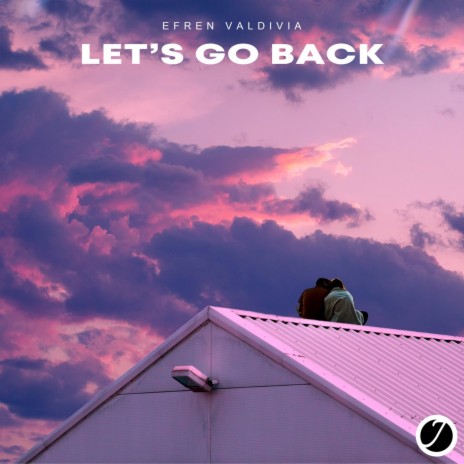 Let ́s Go Back | Boomplay Music