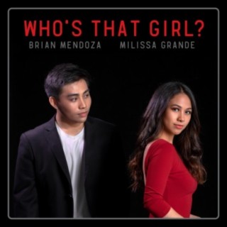 Who's That Girl? (feat. Milissa Grande)