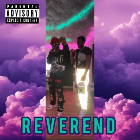 Reverend ft. Badandboujeesocial | Boomplay Music