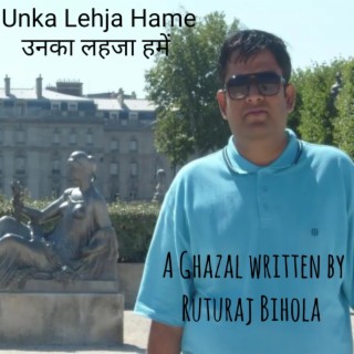 Unka lehja hame (उनका लहजा हमें)