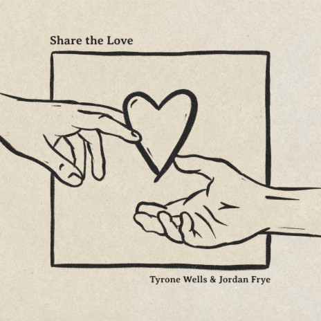 Share the Love ft. Jordan Frye | Boomplay Music