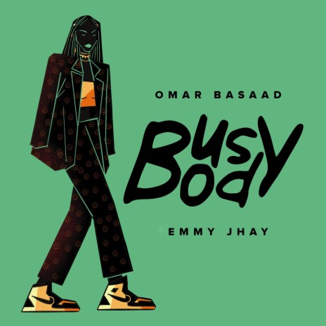 Busy Body (feat. Emmy Jhay) | Boomplay Music