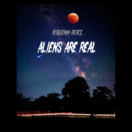 Aliens Are Real | Boomplay Music