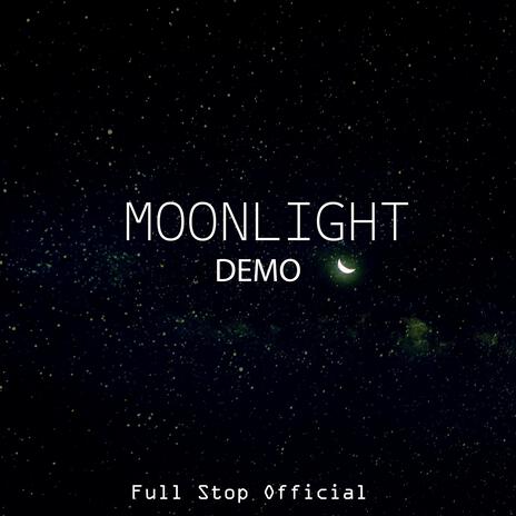 Moonlight (Demo) | Boomplay Music