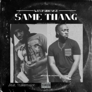 Same Thang (feat. 1takemajor)