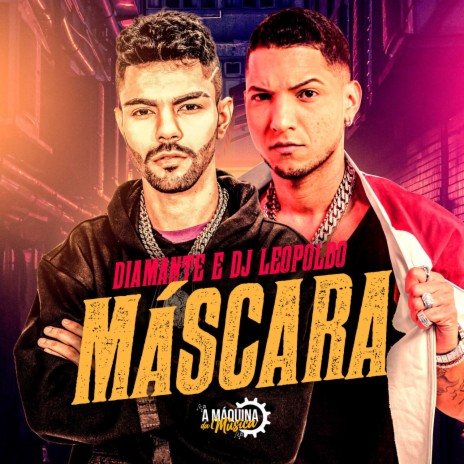 Máscara ft. Dj Leopoldo | Boomplay Music