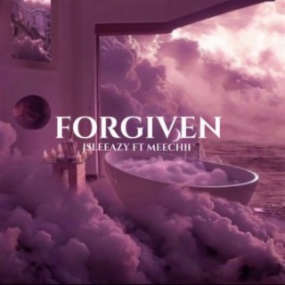 Forgiven (feat. Meechii)