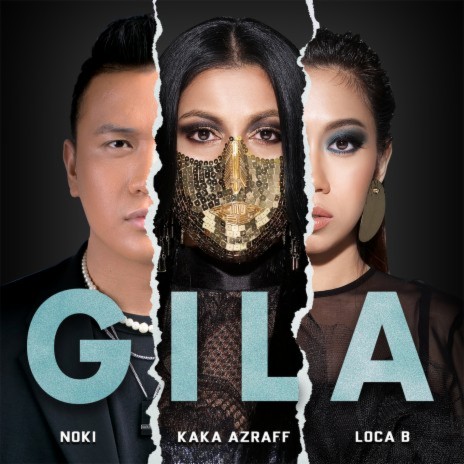 Gila ft. Noki & Loca B | Boomplay Music