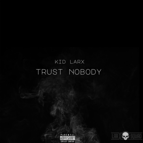 Trust Nobody