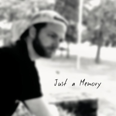 Just a Memory | Boomplay Music