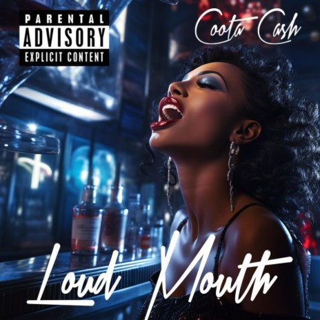 Loud Mouth | Boomplay Music