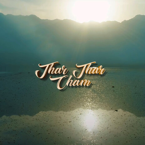 Thar Thar Cham | Boomplay Music