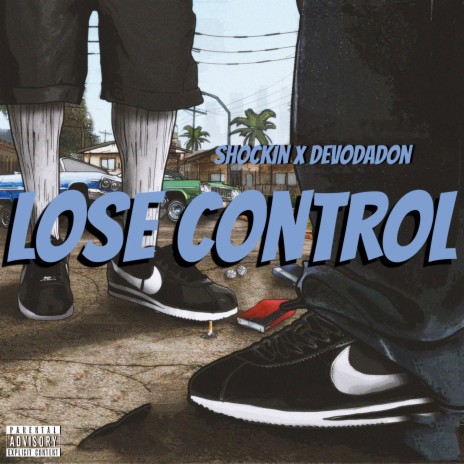 Lose Control (feat. DevoDaDon) | Boomplay Music