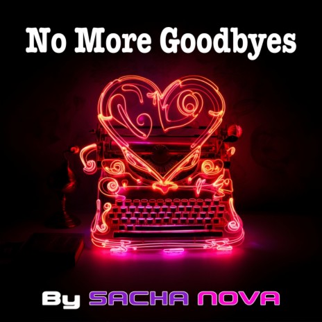 No More Goodbyes | Boomplay Music