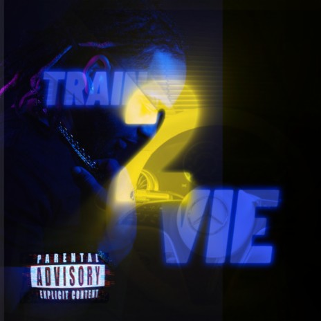 Train2Vie | Boomplay Music